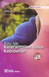 Image of Keterampilan Dasar Kebidanan: buku ajar