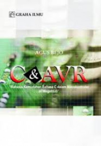 Image of C dan AVR Rahasia Kemudahan Bahasa C dalam MikrokontrolerATMega8535