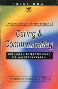 Image of Caring & Communicating :Hubungan Interpersonal Dalam Keperawatan