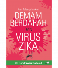 Image of Kiat Mengalah Demam Berdarah Dan Virus Zika