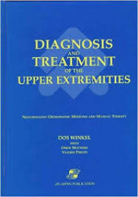 Image of Diagnosis and Treatment of the Upper Extermities: nonoperative orthopaedic medicine and manual therapy