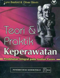 Image of Teori Dan Praktik Keperawatan Pendekatan Integral Pada Asuhan Pasien