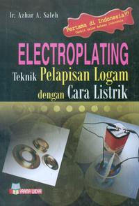 Image of Electroplating Teknik Pelapisan Logam dengan Cara Listrik