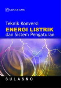 Image of Teknik Konversi Energi Listrik dan Sistem Pengaturan