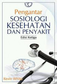 Image of pengantar Sosiologi Kesehatan Dan Penyakit
