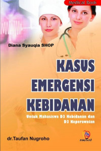Image of Kasus Emergency Kebidanan untuk Kebidanan dan Keperawatan