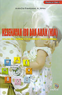 Image of Kesehatan Ibu dan Anak (KIA) dalam Millenium Development Goals (MDGs)