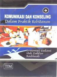 Image of Komunikasi dan Konseling dalam Praktik Kebidanan