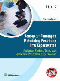 Image of Konsep dan Penerapan Metodologi Penelitian Ilmu Keperawatan: Pedoman Skripsi, Tesis, dan Instrumen Penelitian Keperawatan Edisi 2