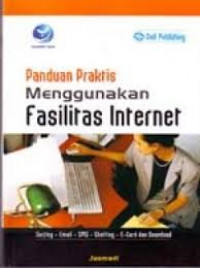 Image of Panduan Praktis Meggunakan Fasilitas Internet: surfing, email sms, chatting, e-card, dan download