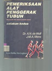 Image of Pemeriksaan Alat Pengerak Tubuh: diagnostik fisis dalam praktik umum