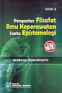 Image of Pengantar Filsafat Ilmu Keperawatan Suatu Epistemiologi