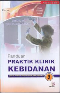 Image of Panduan Praktik Klinik Kebidanan II (sebuah alteratif panduan praktik akbid semester V)