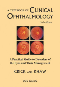 Image of A Textbook of Clinical ophthalmology: a practical guide to disorders of the eyes and their management