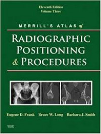 Image of vol three merrill`s atlas of radiographic positioning & procedures (eleventh edition)