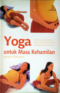 Image of Yoga untuk Kehamilan: latihan prakelahiran untuk membentuk dan mempersiapkan tubuh